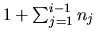 $1+\sum_{j=1}^{i-1} n_j$