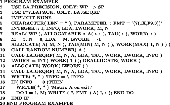 \begin{figure}{\bf\begin{tabbing}
1 PR\= OGRAM EXAMPLE \\
2\> USE LA\_PRECISI...
...F \\
20 END PROGRAM EXAMPLE
\end{tabbing}}
\index{example program}
\end{figure}