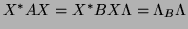 $X^*AX = X^*BX \Lambda = \Lambda_B \Lambda$