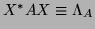 $X^*AX \equiv \Lambda_A$